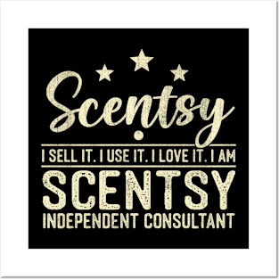 Scentsy I Sell It I Use It I Love It I Am Scentsy Posters and Art